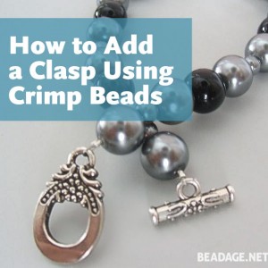 How to Add a Clasp Using Crimp Beads How to Add a Clasp Using Crimp Beads