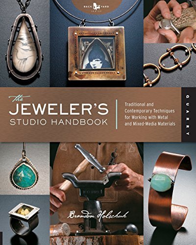 The Jeweler's Studio Handbook: Traditional And Contemporary Techniques For Working With Metal And Mixed Media Materials (studio Handbook Series)