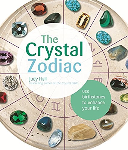 The Crystal Zodiac By Judy Hall