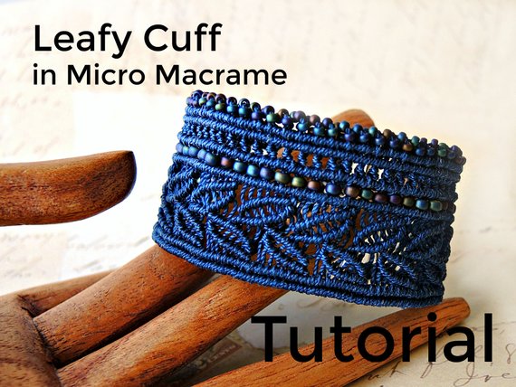 Leafy Cuff In Micro Macrame Tutorial - Bracelet  Pattern - Beaded Macrame - Jewelry Making - Diy
