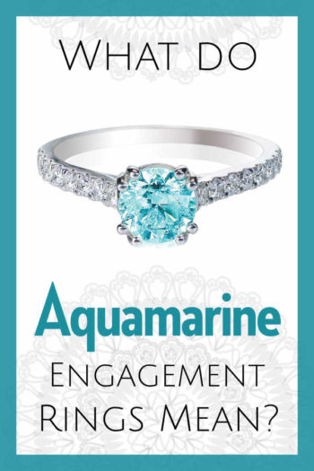 What Do Aquamarine Engagement Rings Mean?