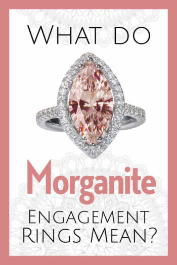 What Do Morganite Engagement Rings Mean?