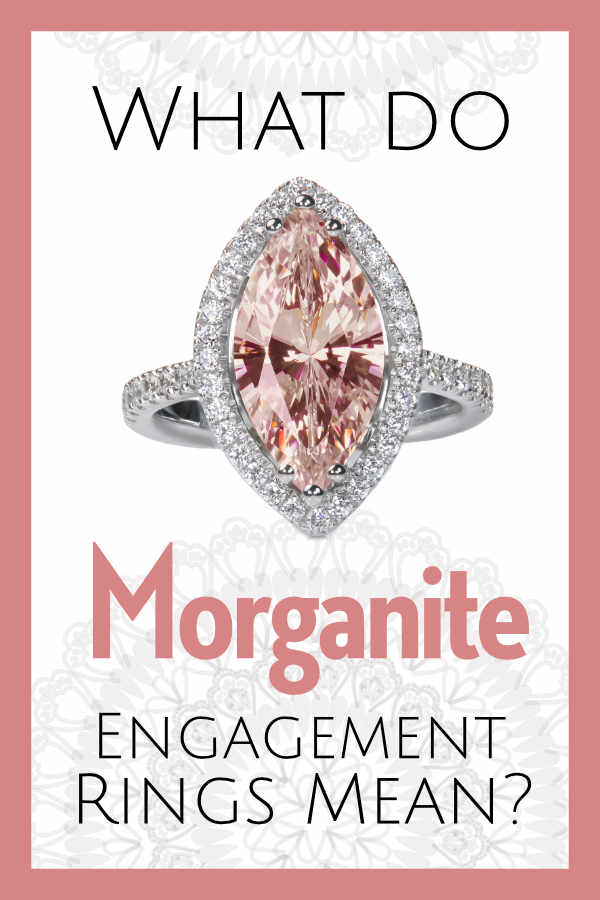 What Do Morganite Engagement Rings Mean? - Morganite is a delicate pink color. Morganite engagement rings represent love, joy, and emotional healing.
 Click to learn what all the engagement ring gemstones mean! #weddings #engagementrings #bridal #rings