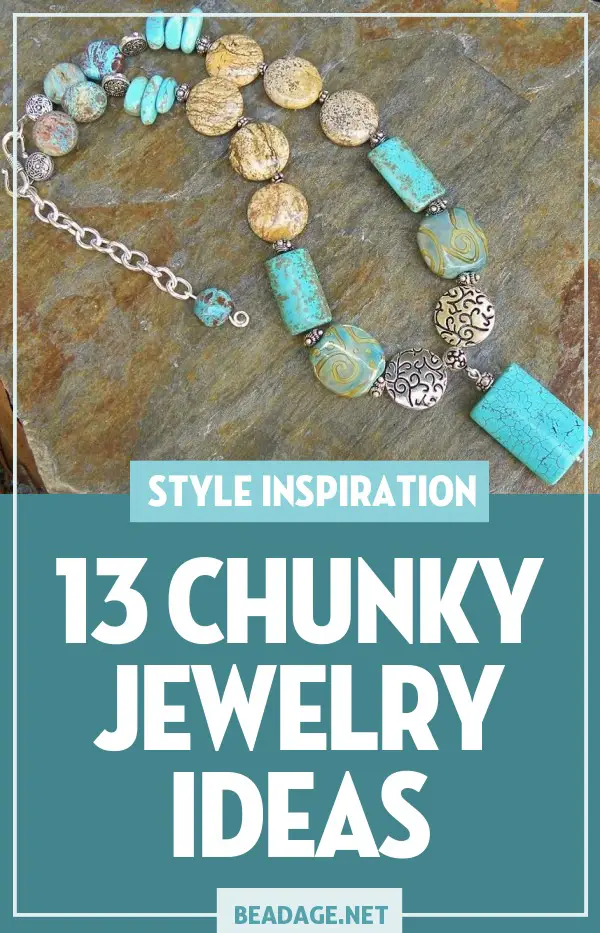 13 Chunky Jewelry Jewelry Making Ideas 