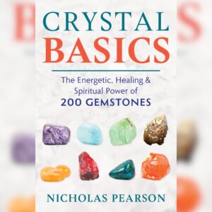 Crystal Basics: the Energetic, Healing & Spiritual Power of 200 Gemstones (signed copy)