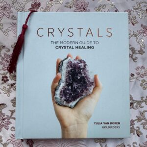 Crystals The Modern Guide to Crystal Healing