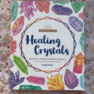 Healing Crystals Book: Crystal Energy Therapy by Karen Ryan