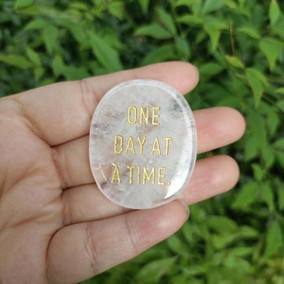 One Day At A Time Clear Quartz Inspirational Worry Stone