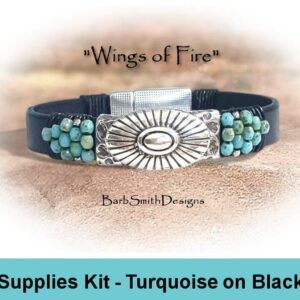 Supplies Kit -"Wings of Fire" Beaded Bracelet-Fire Polish Beads-Choice of Black Leather Finish and Magnetic Clasp!-"Turquoise" (TRQBLK)